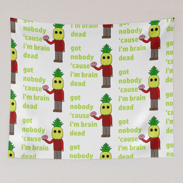 Item preview, Got Nobody Cause I'm Brain Dead 1 designed and sold by NoirPineapple.