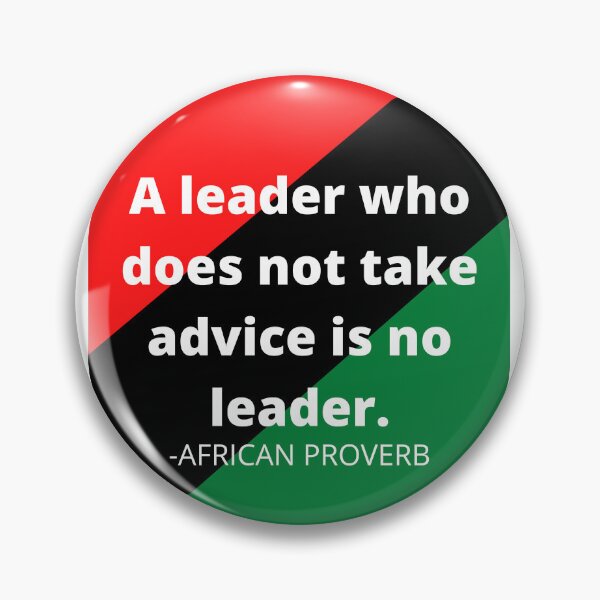 Item preview, African Proverbs: A leader who does not take advice is no leader. designed and sold by AfricanProverbs.