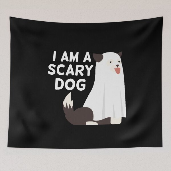 Item preview, I am a scary dog designed and sold by Ayalolo2020.