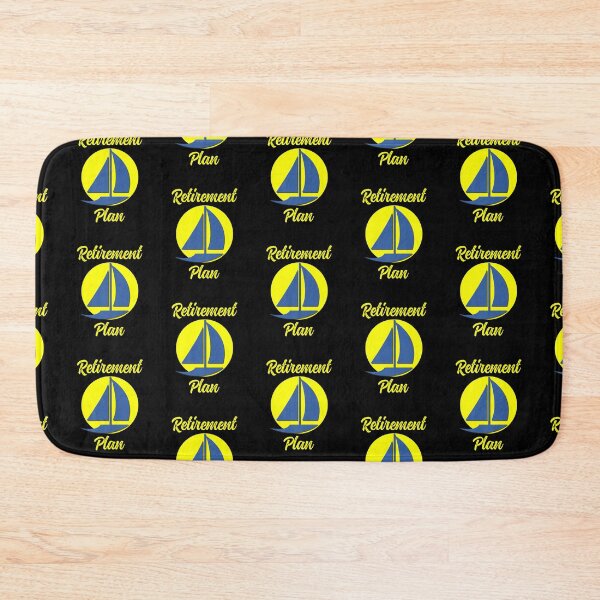 Item preview, My Retirement Plan Novelty Boating designed and sold by lloyd68.