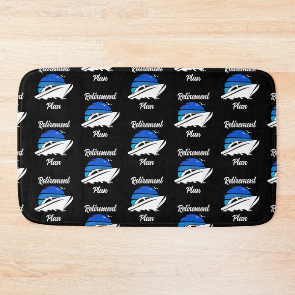 Item preview, My Retirement Plan Novelty Boating Gift designed and sold by lloyd68.