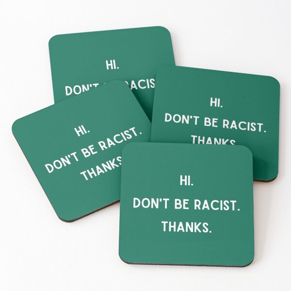 Item preview, Hi Don’t Be Racist Thanks     designed and sold by PatikBreor2.
