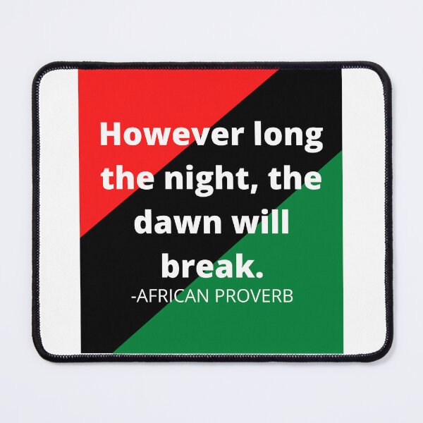Item preview, African idioms: However long the night, the dawn will break. designed and sold by AfricanProverbs.