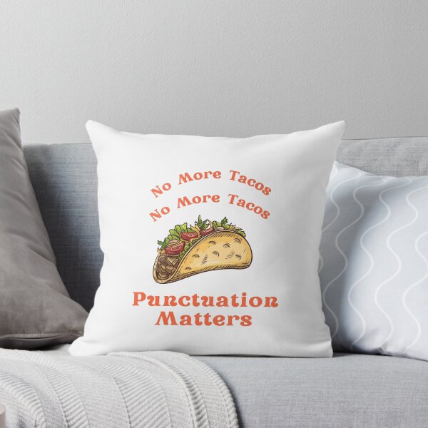 Aperçu de l'œuvre Plus de tacos, plus de tacos, la ponctuation compte - Funny Grammar créée et vendue par ICbestshop.