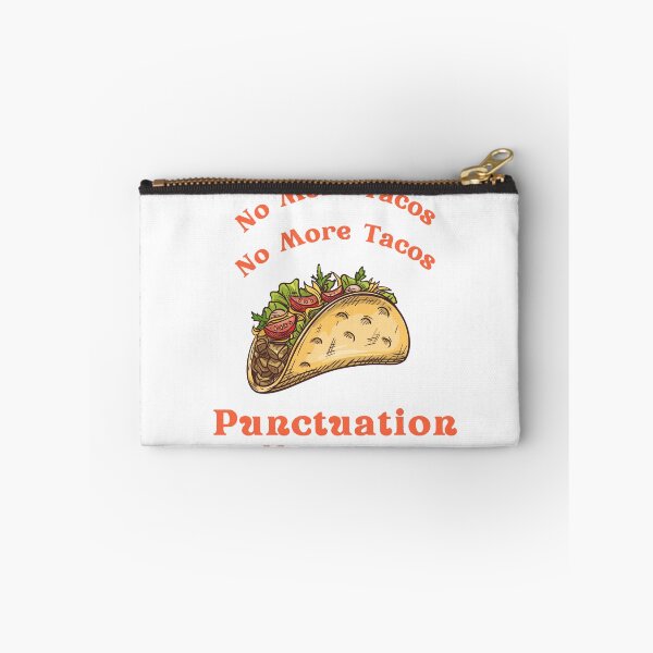 Item preview, No more tacos no more tacos punctuation matters - Funny Grammar designed and sold by ICbestshop.