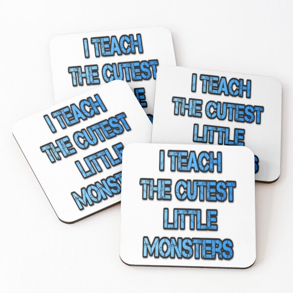 Item preview, I Teach The Cutest Little Monsters designed and sold by earth wings.