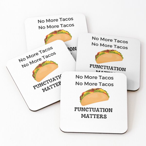 Item preview, No more tacos no more tacos punctuation matters - Funny Grammar designed and sold by ICbestshop.
