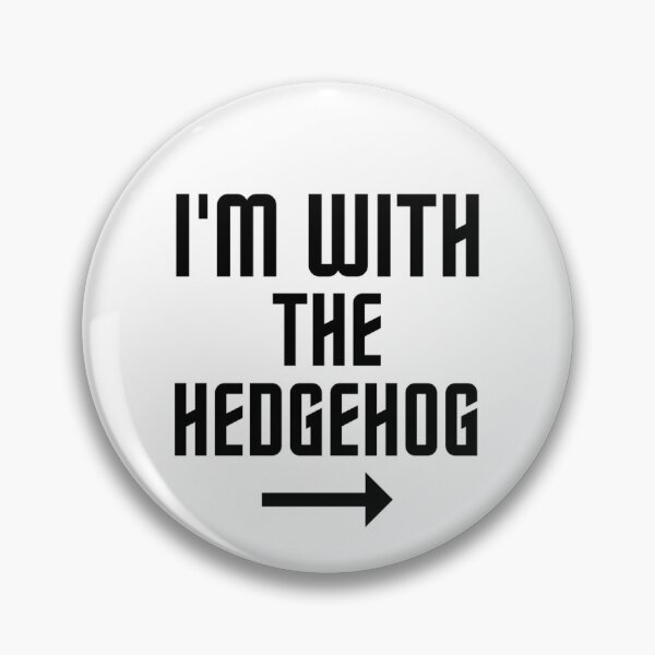 Item preview, I'm With The Hedgehog  designed and sold by chetan786.