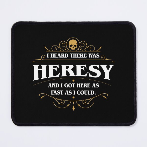 Item preview, I Heard There Was Heresy Wargaming Meme designed and sold by pixeptional.