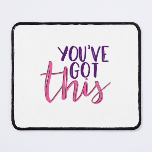 Item preview, You've got this designed and sold by CassieMarie2015.