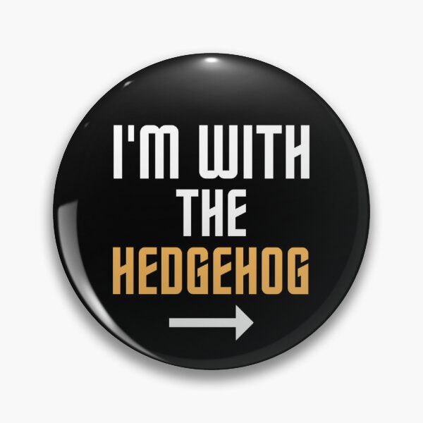 Item preview, I'm With The Hedgehog  designed and sold by chetan786.