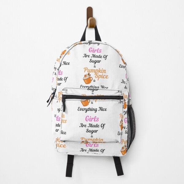 Item preview, Girls Are Made Of Sugar Pumpkin Spice Everything Nice designed and sold by OutdoorsZee1.