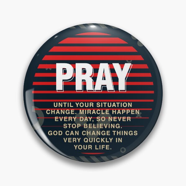 Item preview, Text Art Quotes: Pray Until Your Situation Change designed and sold by Viability Creative.