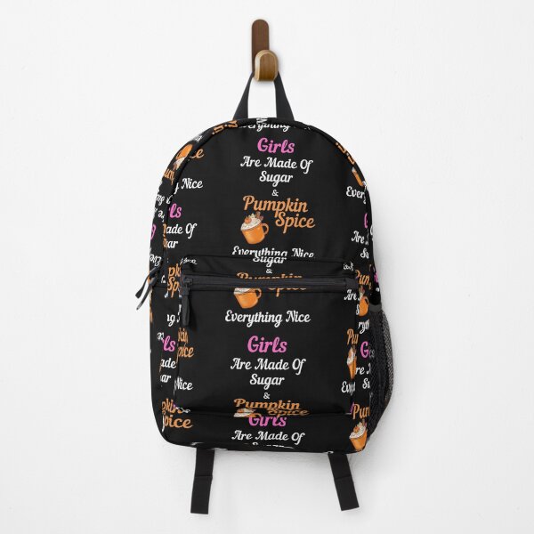 Item preview, Girls Are Made Of Sugar Pumpkin Spice Everything Nice designed and sold by OutdoorsZee1.