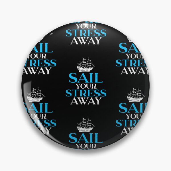 Item preview, Sail Your Stress Away Boat Captain Sailors designed and sold by lloyd68.