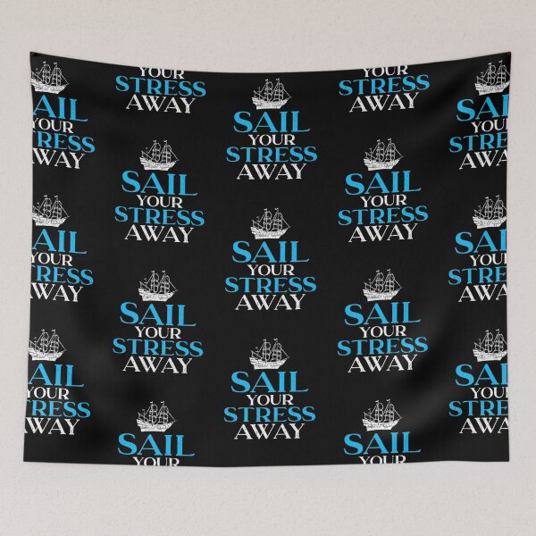 Item preview, Sail Your Stress Away Boat Captain Sailors designed and sold by lloyd68.