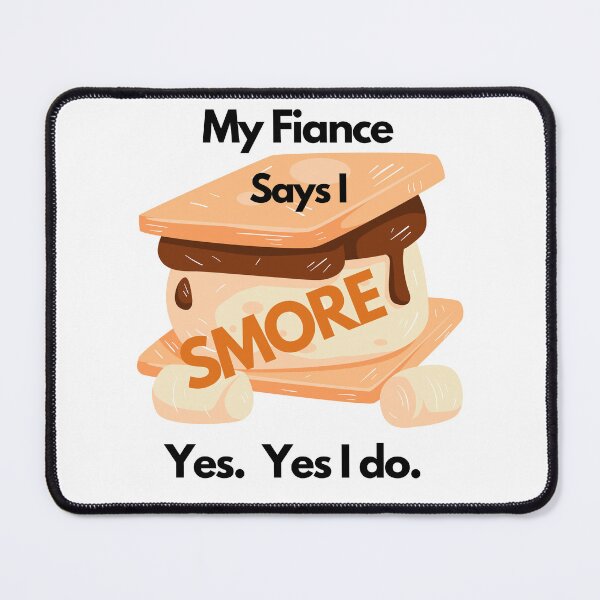 Item preview, My Fiancé Says I Smore Snoring Funny Snore Smores Joke designed and sold by OutdoorsZee1.
