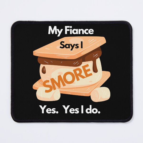 Item preview, My Fiancé Says I Smore Snoring Funny Snore Smores Joke designed and sold by OutdoorsZee1.