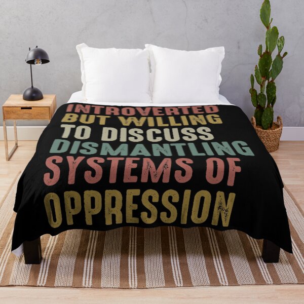 Item preview, Introverted But Willing To Discuss Dismantling Systems designed and sold by tammyrange.