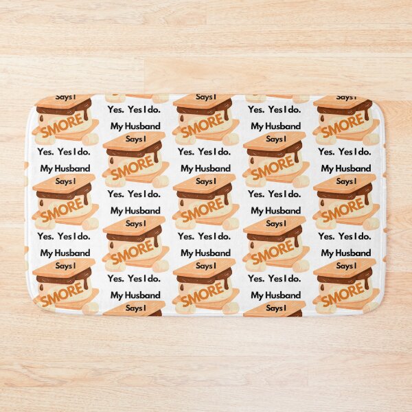 Item preview, My Husband Says I Smore Snoring Funny Snore Smores Joke designed and sold by OutdoorsZee1.