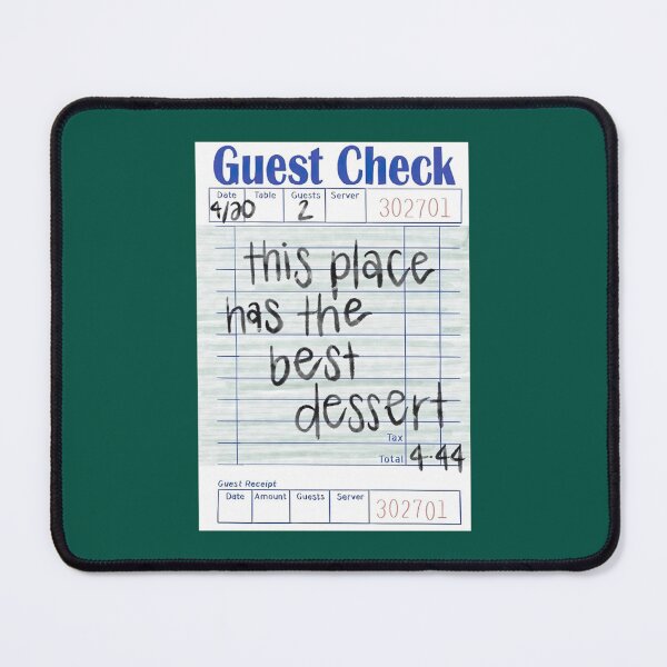 Item preview, Guest Check This Place Has The Best Dessert   designed and sold by ChristinesCrear.