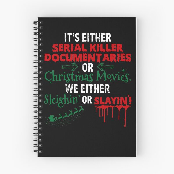 Item preview, It's Either Serial Killer Documentaries or Christmas Movies designed and sold by tammyrange.
