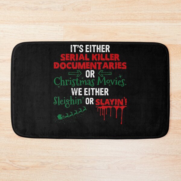 Item preview, It's Either Serial Killer Documentaries or Christmas Movies designed and sold by tammyrange.