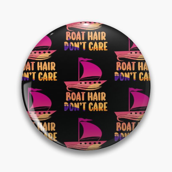 Item preview, Sailing Boat Hair Don't Care Sailboat designed and sold by lloyd68.