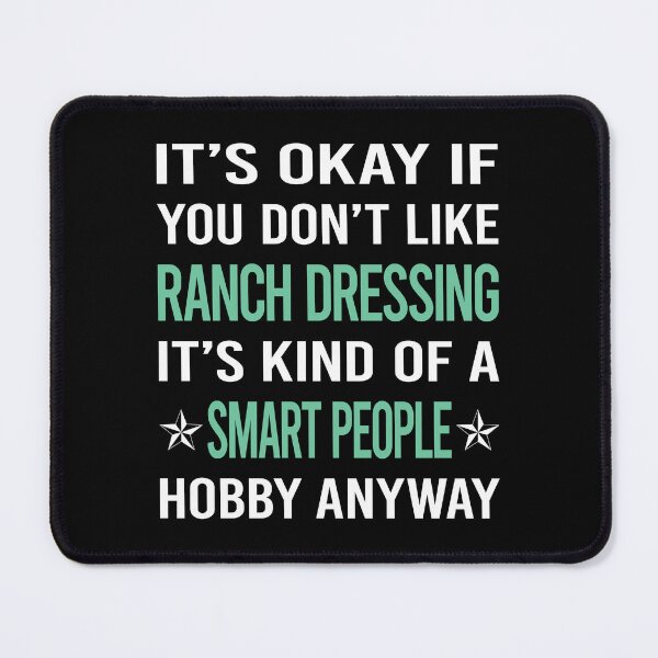 Item preview, Smart People Hobby Ranch Dressing designed and sold by AcostaLethalDo.