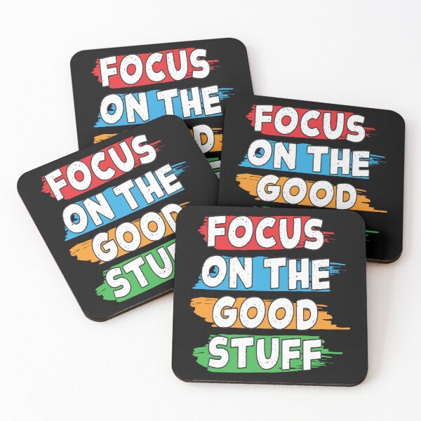 Item preview, Focus On The Good Stuff-1 designed and sold by pqrstshirts.