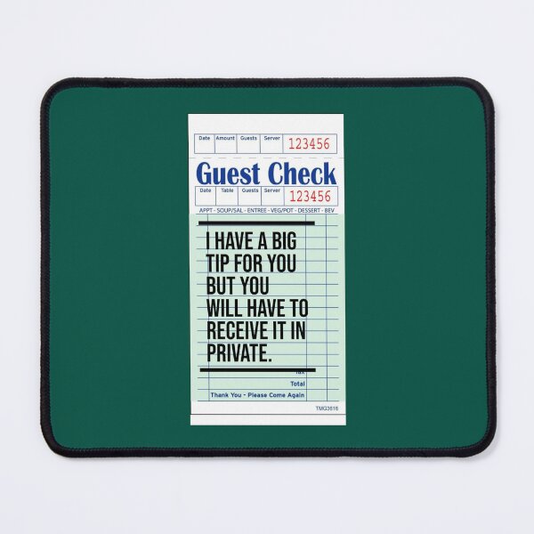 Item preview, Guest Check - I have a big tip for you but you will have to receive it in private   designed and sold by ChristinesCrear.