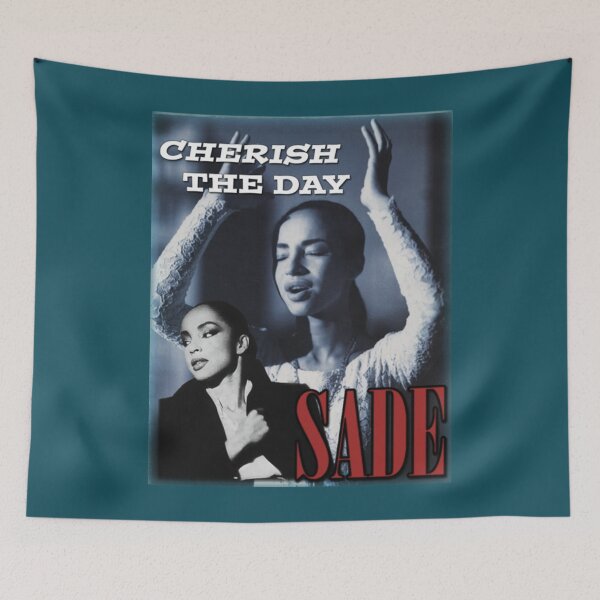 Item preview, Sade Adu Cherish The Day designed and sold by KaceyBeierr.