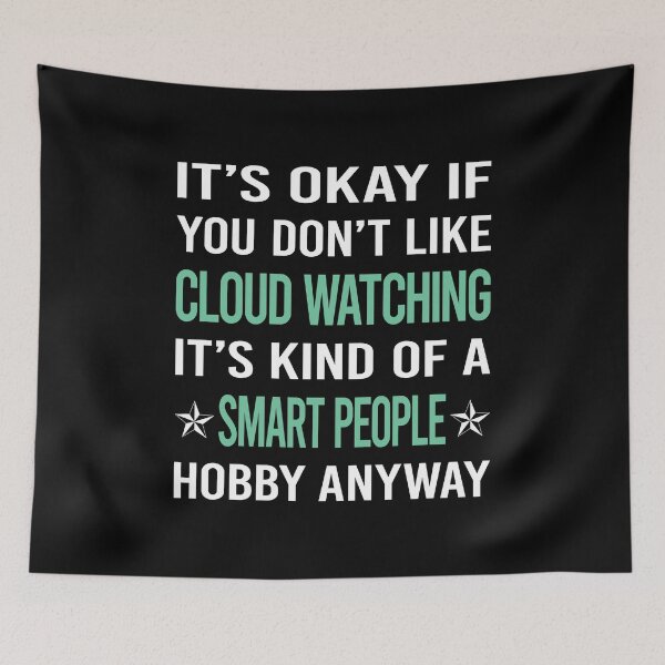 Item preview, Smart People Hobby Cloud Watching designed and sold by AcostaLethalDo.
