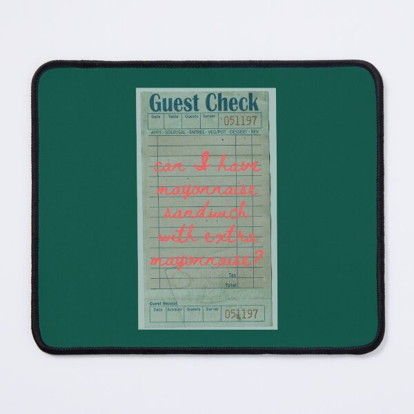 Item preview, Guest Check Can I Have Mayonnaise Sandwich With Extra Mayonnaise   designed and sold by ChristinesCrear.