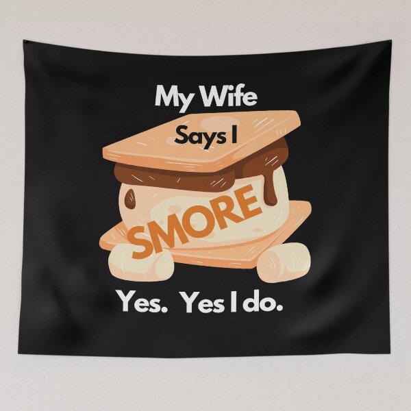 Item preview, My Wife Says I Smore Snoring Funny Snore Smores Joke designed and sold by OutdoorsZee1.