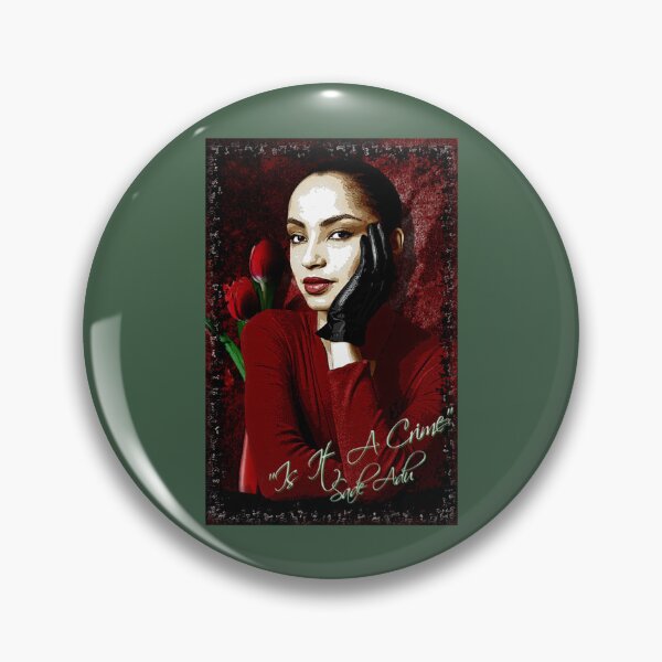 Item preview, Sade quotIs It A Crimeq  designed and sold by KaceyBeierr.