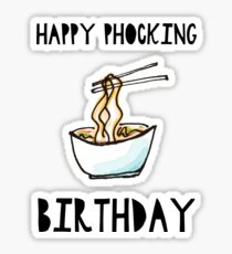 Happy Phocking Birthday Sticker