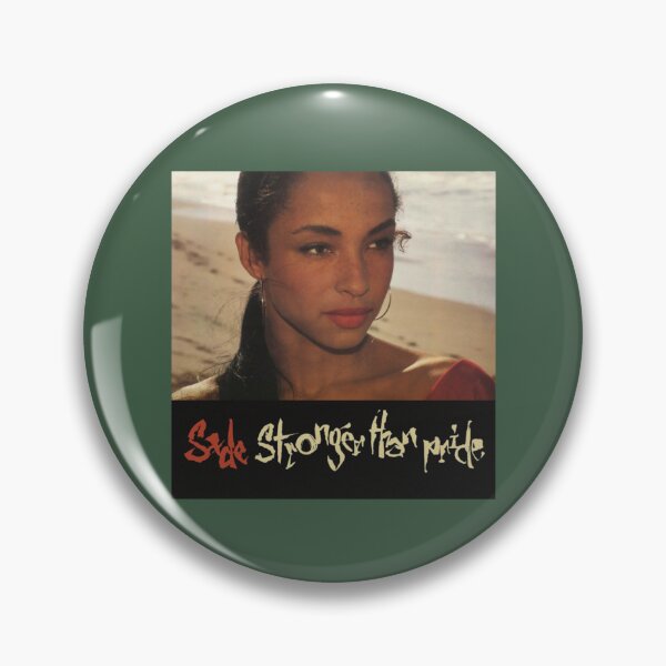 Item preview, Sade Stronger Than Pride   designed and sold by KaceyBeierr.