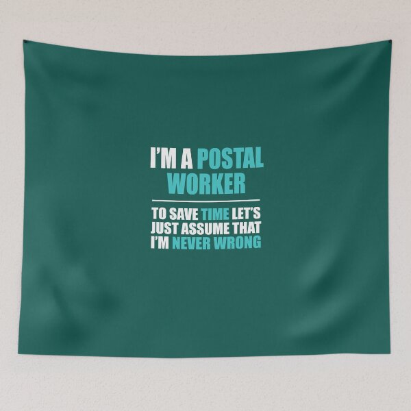 Item preview, Postal Worker Assume I'm Never Wrong  designed and sold by AlwaysAwesome.