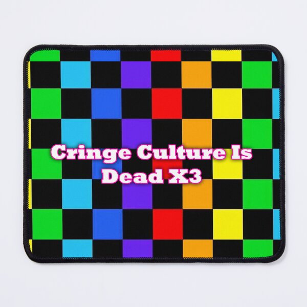 Item preview, Cringe Culture Is Dead !!!! X3 designed and sold by Icarian Ashes.
