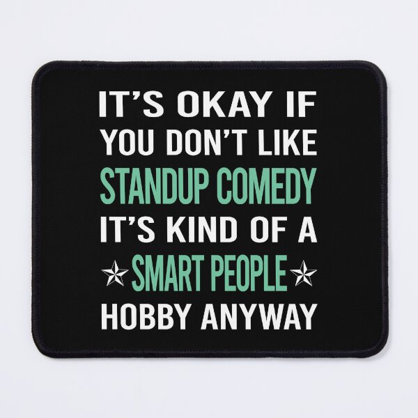 Item preview, Smart People Hobby Standup Comedy designed and sold by AcostaLethalDo.