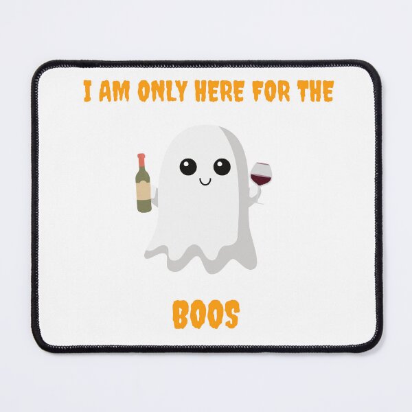 Item preview, I am only here for the boos designed and sold by Williamdripfoe.