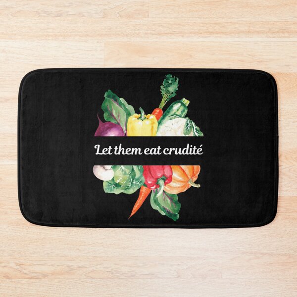 Item preview, Let Them Eat Crudites - Shop At Wegner's PA, Funny Design designed and sold by LoveSeasonz.