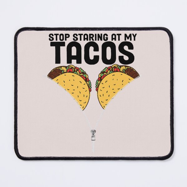 Item preview, Funny I Love Titties and Tacos Stop Staring At My Tacos Premium designed and sold by GouwensRick.