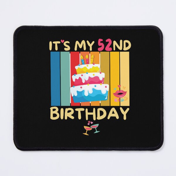 Item preview, It's My 52nd Birthday Years with Bday Sweetie Cake designed and sold by CoolCreative.