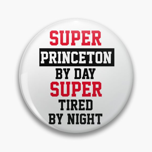 Item preview, Super Princeton By Day Super Tired By Night  designed and sold by Yay Design.
