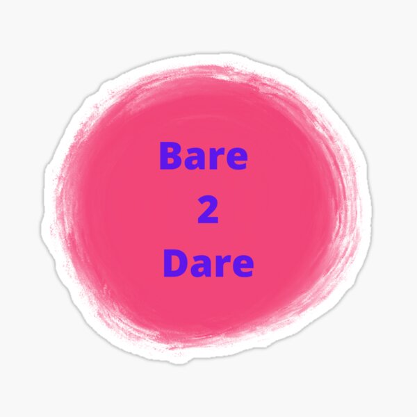 Item preview, Bare 2 Dare designed and sold by Bagsyrose.