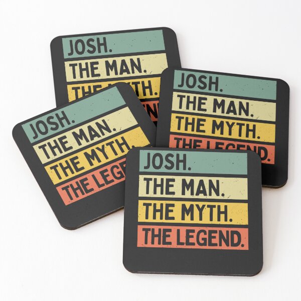 Item preview, Josh The Man The Myth The Legend Funny Personalized Quote designed and sold by GouwensRick.