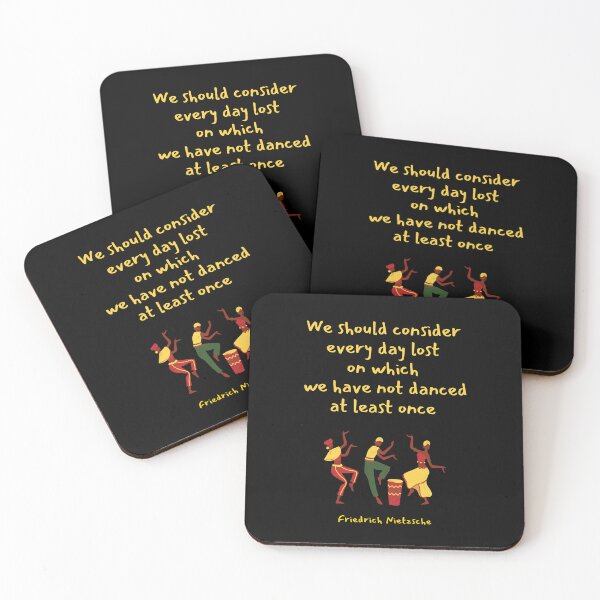Item preview, We should consider every day lost on which we have not danced at least once. Friedrich Nietzsche designed and sold by LifeWisdom.