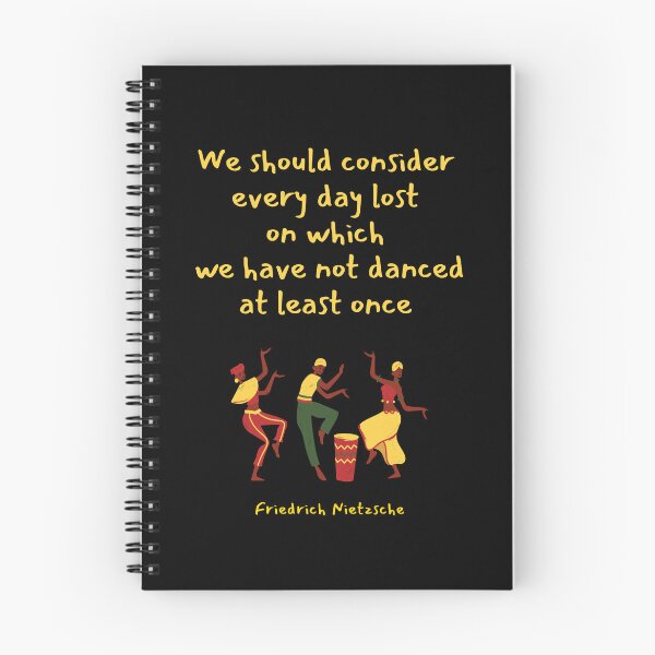 Item preview, We should consider every day lost on which we have not danced at least once. Friedrich Nietzsche designed and sold by LifeWisdom.